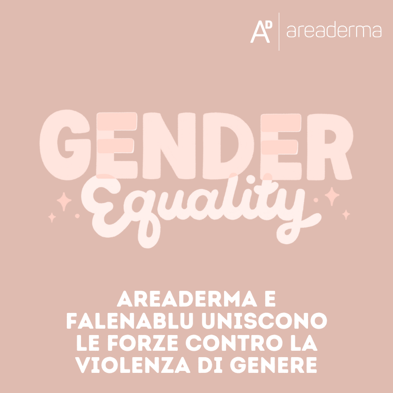 Un Passo Avanti: Areaderma e FALENABLU Uniscono le Forze Contro la Violenza di Genere